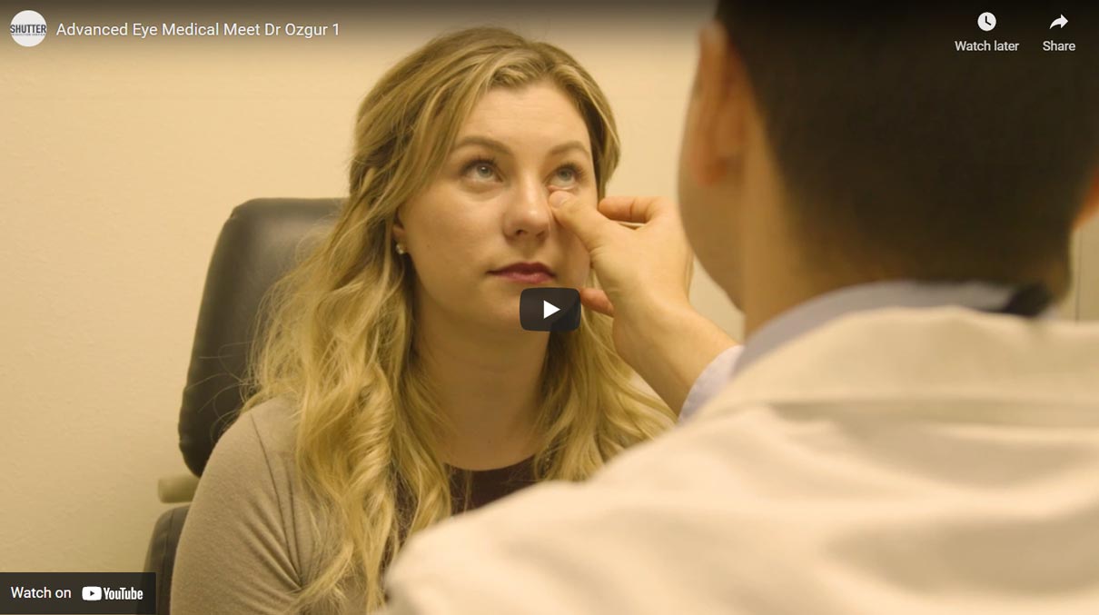 Advanced Eye Medical Meet Dr Ozgur click to view video