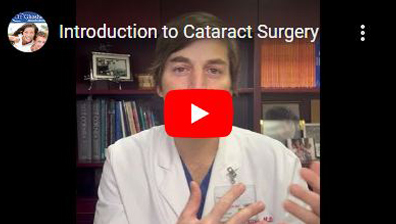 Introduction to Cataract Surgery click to see video