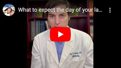 What to expect the day of your lasik surgery click to see video